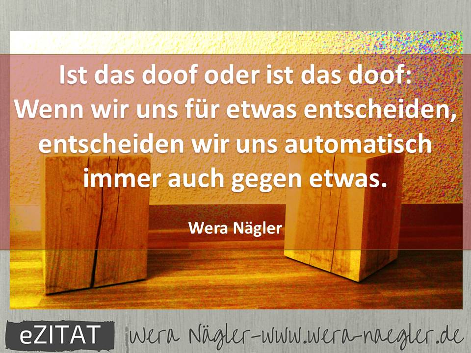 nicht_Entscheiden-wollen_www.wera-naegler.de